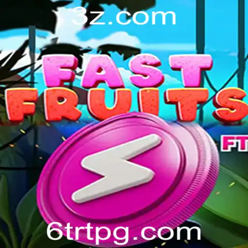Descubra o Mundo Emocionante de FastFruits e o Novo Sistema 6trt Login
